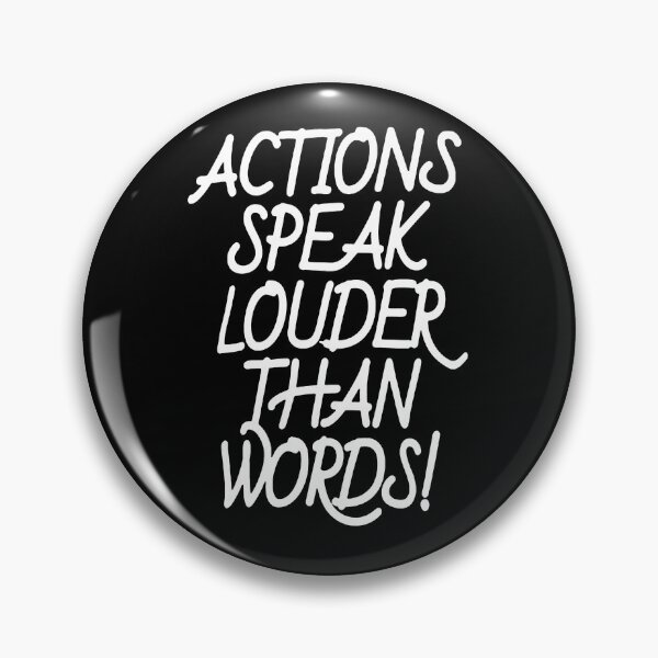 Item preview, Action Speak Louder Than Words designed and sold by HeleneWolff.