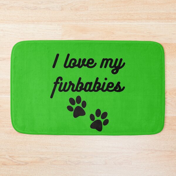 Item preview, I love my furbabies designed and sold by ANightbird13.