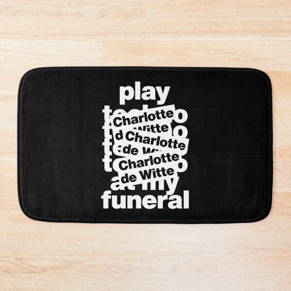 Item preview, Play Charlotte de Witte at my Funeral Techno Party Rave designed and sold by elhefe.