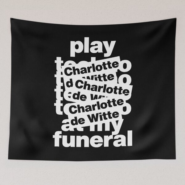 Item preview, Play Charlotte de Witte at my Funeral Techno Party Rave designed and sold by elhefe.