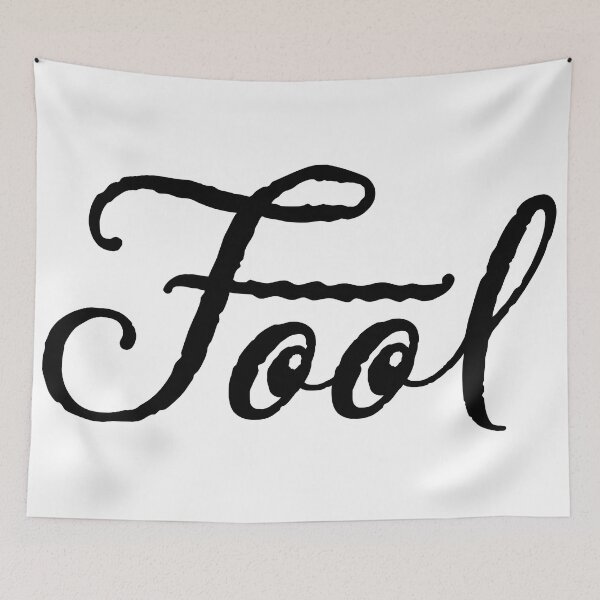 Item preview, “Fool” on the T-shirt designed and sold by Moyanana.