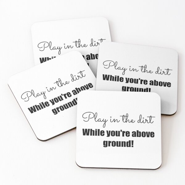 Item preview, Get dirty while you can! designed and sold by JoyousNoise.