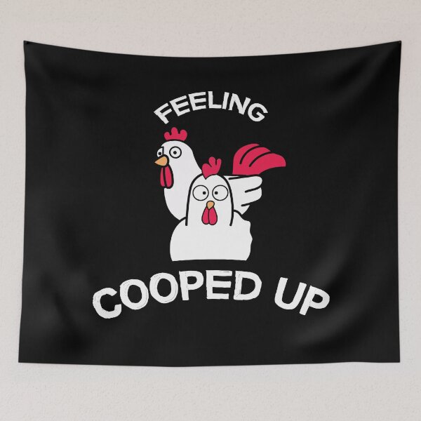 Item preview, Feeling Cooped Up | Lockdown | Confinement | Comedy | Encouragement | designed and sold by happygiftideas.