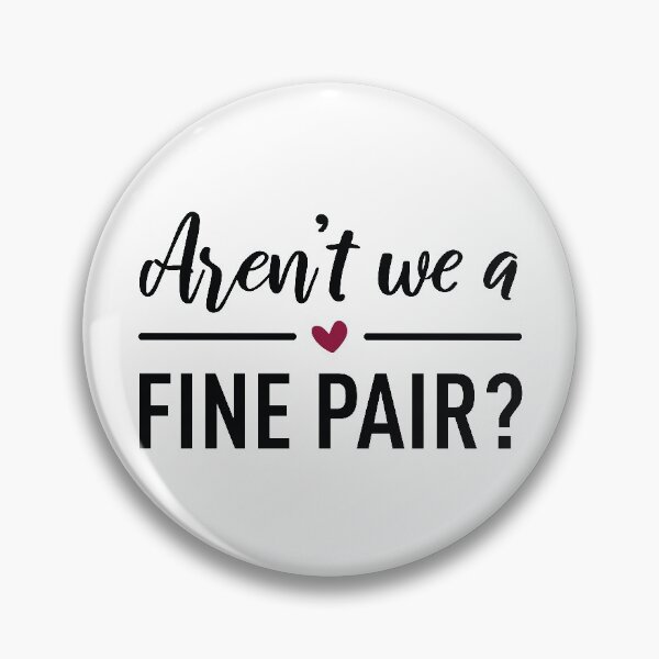 Item preview, Arent We a Fine Pair?  designed and sold by ClaudiaGrosso.