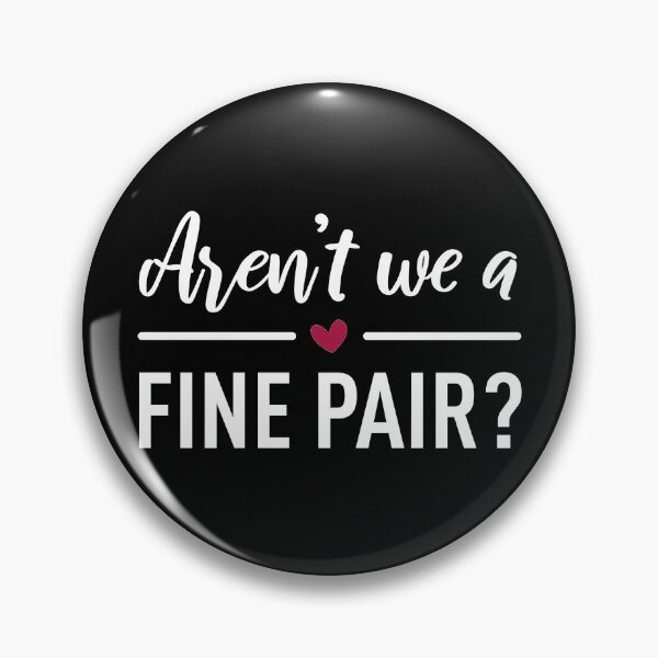Item preview, Arent We a Fine Pair?  designed and sold by ClaudiaGrosso.