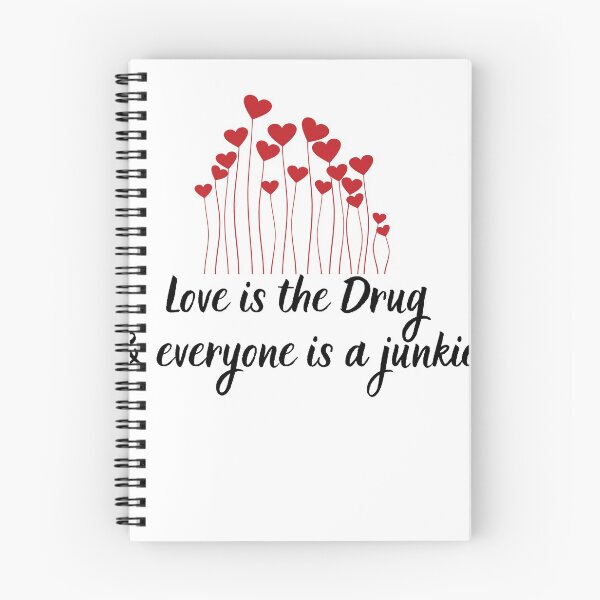 Item preview, Love is a drug & everyone is a junkie designed and sold by Aedrikan.