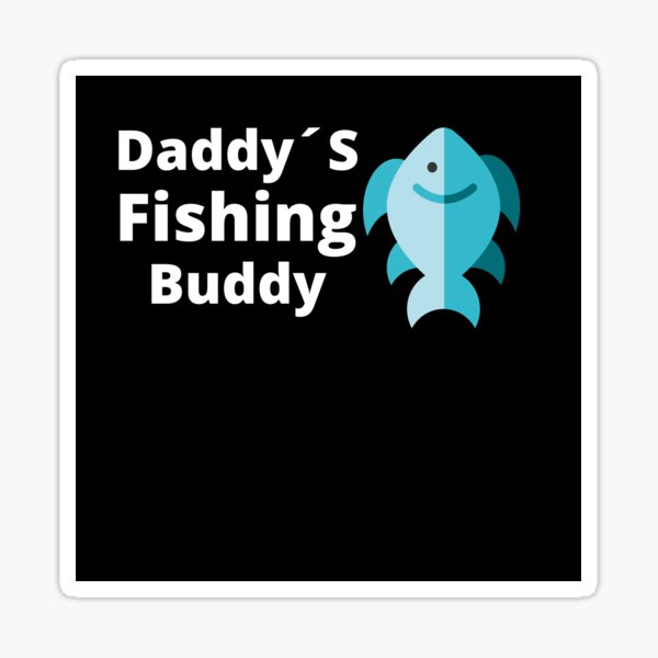 Download Fishing Buddy Gifts Merchandise Redbubble