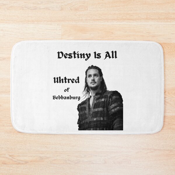 Item preview, Destiny Is All Uhtred of Bebbanburg designed and sold by ecdato.