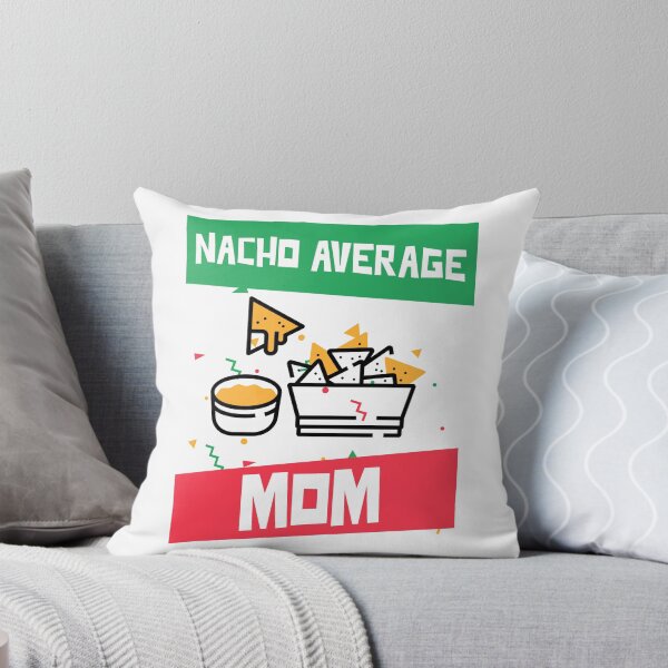 Item preview, Funny Nacho Average Mom Cinco De Mayo designed and sold by LeGND.