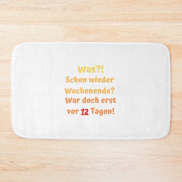 Item preview, What?! Weekend again? It was only 12 days ago! designed and sold by MaltesShop.