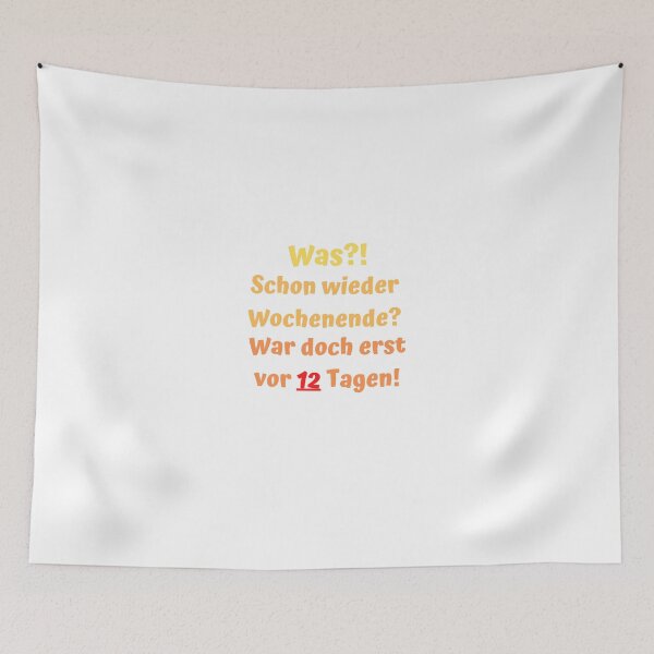 Item preview, What?! Weekend again? It was only 12 days ago! designed and sold by MaltesShop.