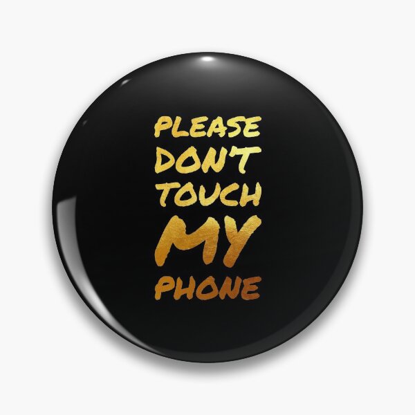 Item preview, Please don't touch my phone, thanks! - Italic gold designed and sold by crazycollective.
