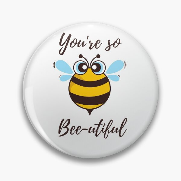 Item preview, You're so bee-utiful designed and sold by the_ graphicsgal.