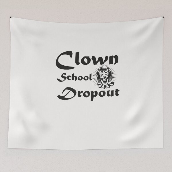 Item preview, clown school dropout | gift for clown designed and sold by store7azzouzi.