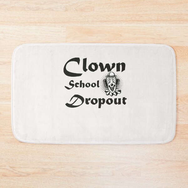 Item preview, clown school dropout | gift for clown designed and sold by store7azzouzi.