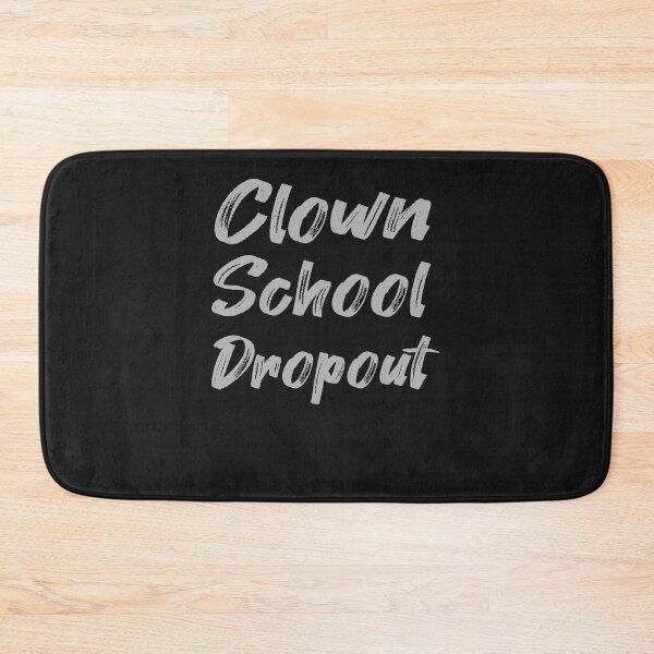 Item preview, clown school dropout | gift for clown designed and sold by store7azzouzi.