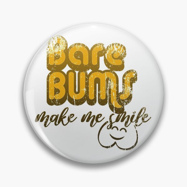 Item preview, Bare Bums Make Me Smile Naturism Naturist Nudist designed and sold by NaturistGifts.