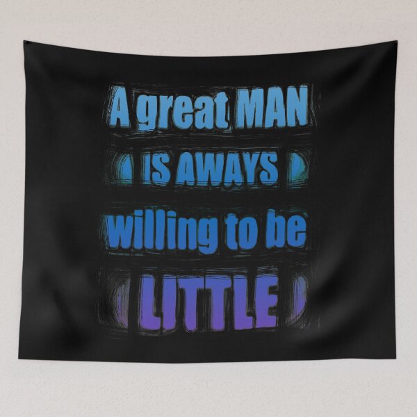 Item preview, Agreat man is aways willing to be little blue designed and sold by RafaelLima7.