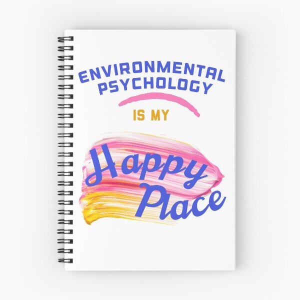 Item preview, Environmental Psychology Is My Happy Place designed and sold by WhimsicaliTee.
