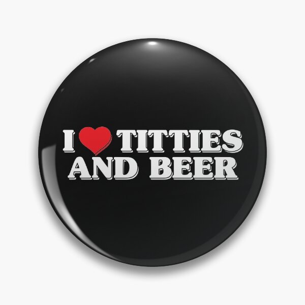 Item preview, i love titties and beer designed and sold by SweetLog.