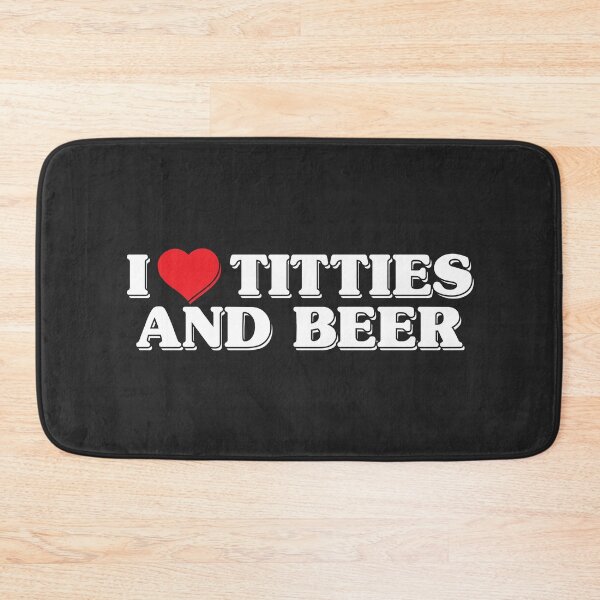 Item preview, i love titties and beer designed and sold by SweetLog.