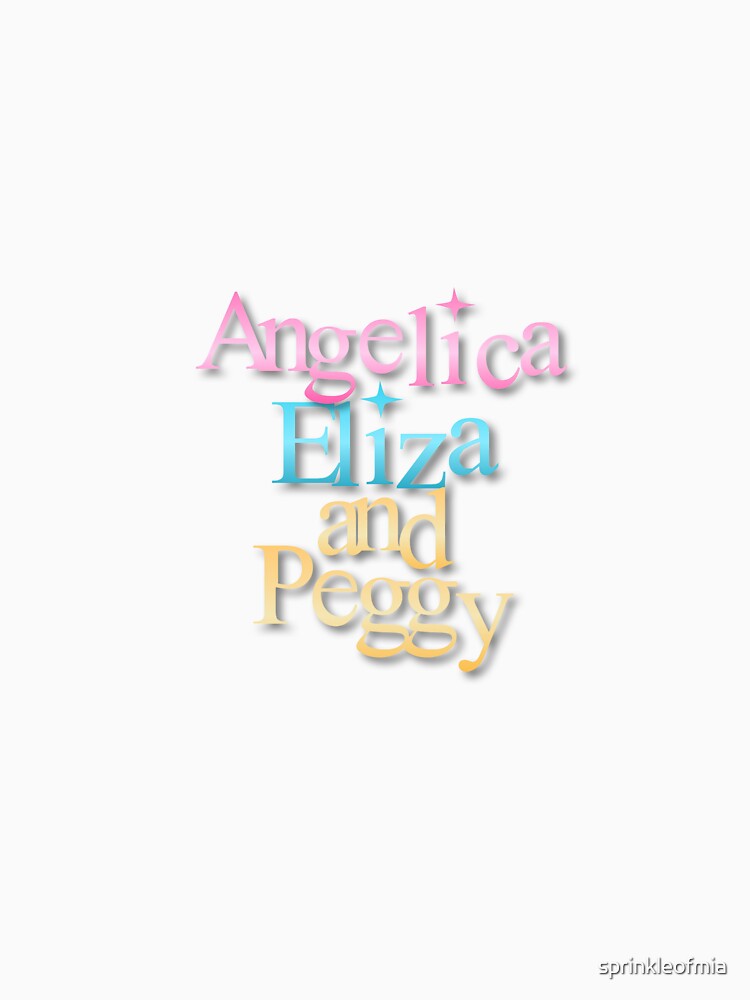 angelica eliza and peggy shirts