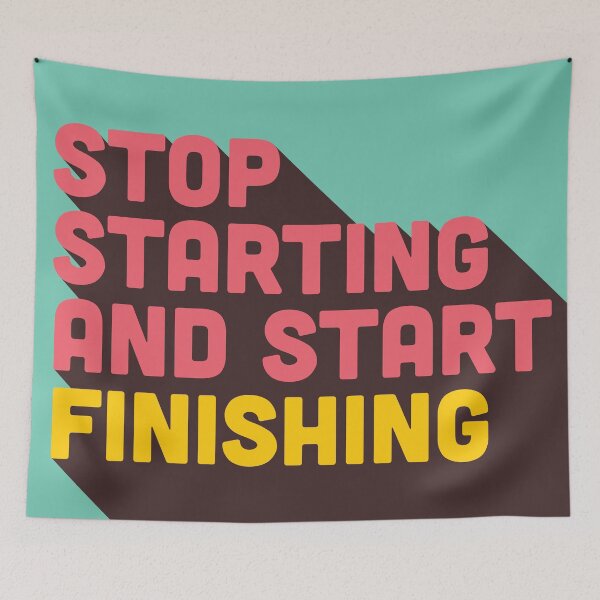 Item preview, Stop Starting and Start Finishing designed and sold by Tech-e-Tees.