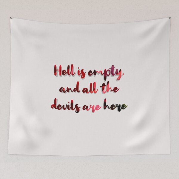 Item preview, Shakespeare - hell is empty and all the devils are here designed and sold by msquidward17.