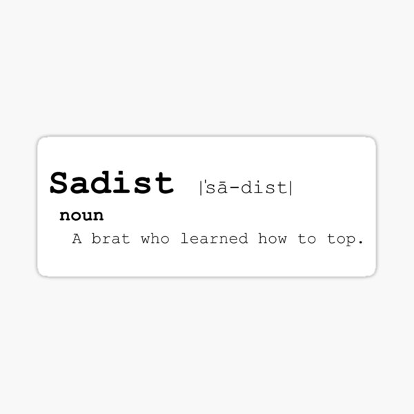 sadist-definition-sticker-for-sale-by-arynontheway-redbubble