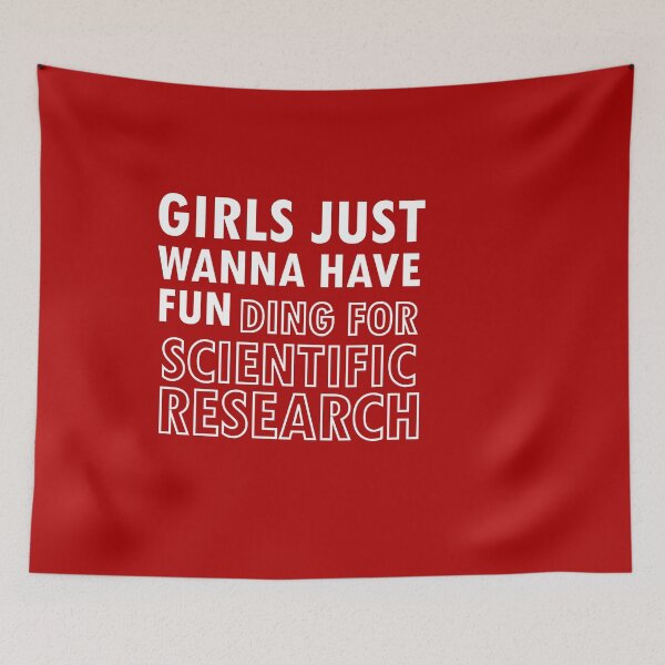 Item preview, Girls Just Wanna Have Funding For Scientific Research designed and sold by 0umStore.