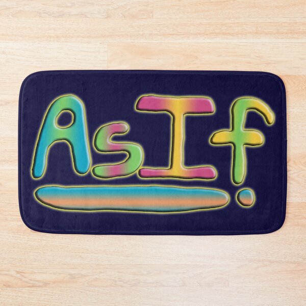 Item preview, As If! designed and sold by Ian Wylie.