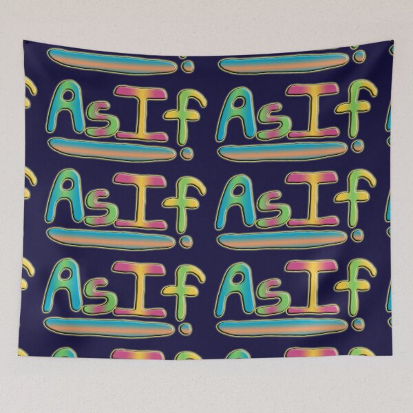 Item preview, As If! designed and sold by Ian Wylie.