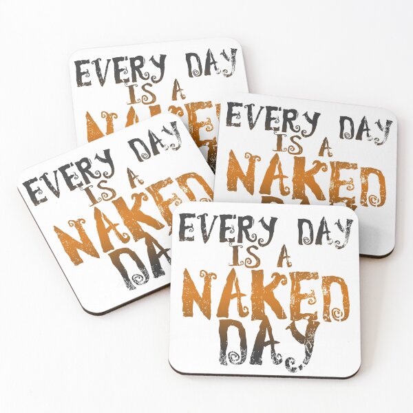 Item preview, Every Day is Naked Day designed and sold by NaturistGifts.
