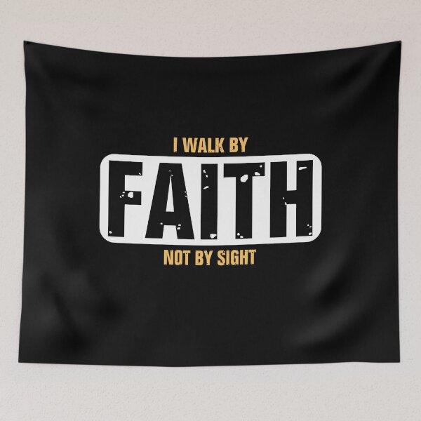 Item preview, I Walk By Faith Not By Sight, spiritual Christian church designed and sold by BELASKRI STORE.