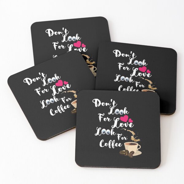 Artikelvorschau, Suche nicht nach Liebe, suche nach Kaffee entworfen und verkauft von Preety Padhiyar.
