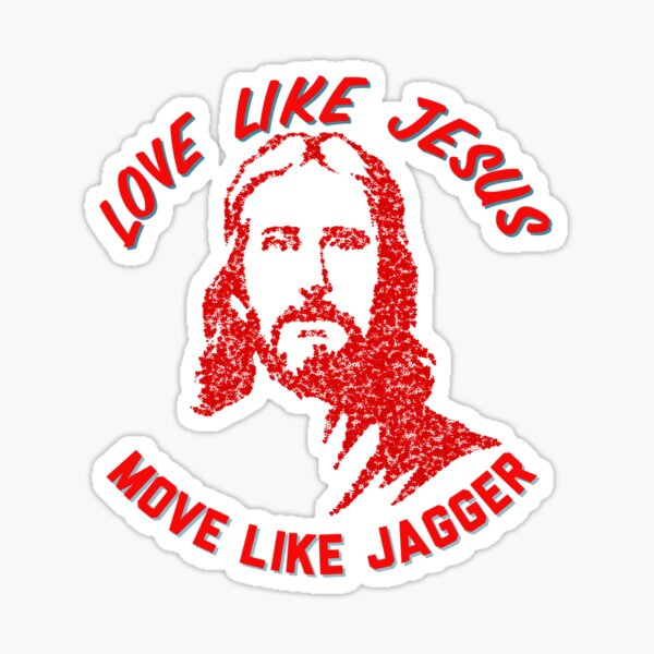 Artikel-Vorschau von Liebe wie Jesus, bewege dich wie Jagger, designt und verkauft von Sarcasmagic.