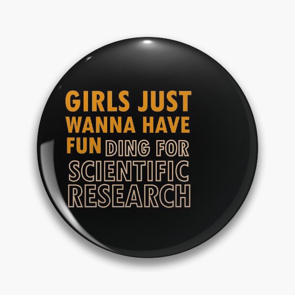 Item preview, Girls Just Wanna Have Funding For Scientific Research designed and sold by 0umStore.