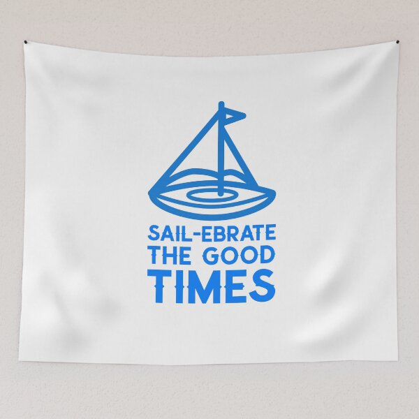 Item preview, Sailing Pun Sail-ebrate The Good Times Summer Boating Design 12 designed and sold by randomtdesigns.