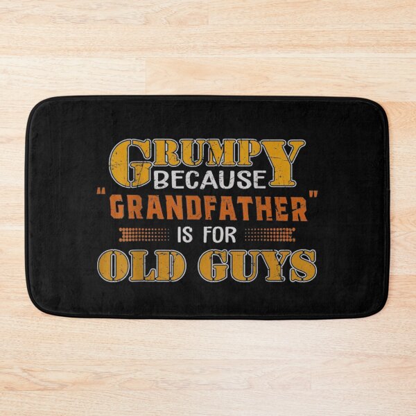 Item preview, Grumpy Because ''Grandfather" Is For Old Guys | Gift For Dad | Gift For The Father's Day designed and sold by ThuyPhamStore.