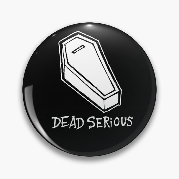 Item preview, Dead Serious designed and sold by angeldramos.