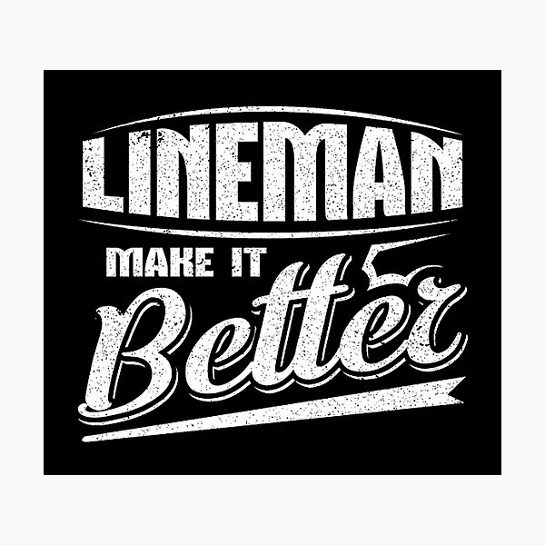 Hookin Aint Easy Funny Lineman Quotes, Gift for Lineman Photographic Print