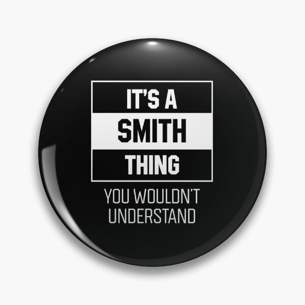 Item preview, It's Smith Thing - Family Name Gift designed and sold by DiogoCalheiros.