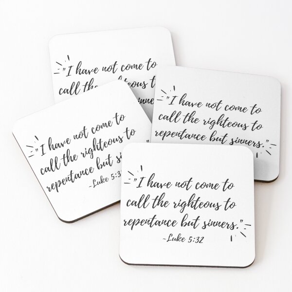 Item preview,  "I have not come to come to call the righteous" (black text) designed and sold by Grace Feucht.