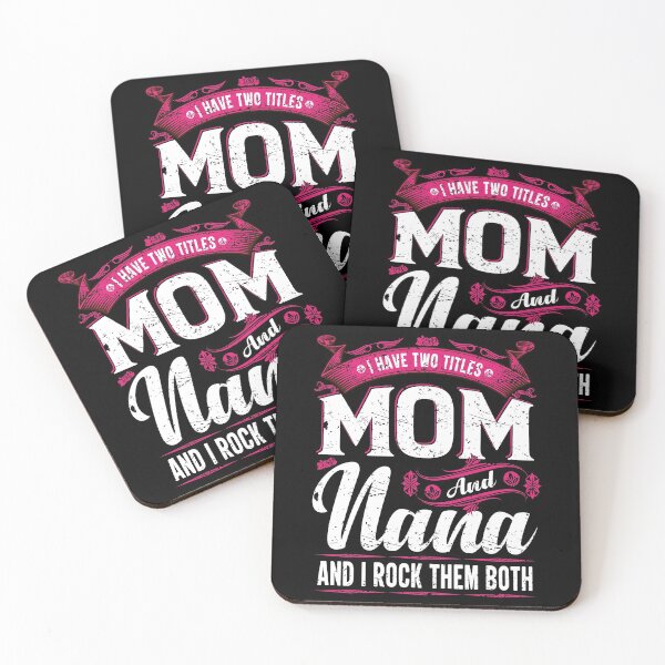 Item preview, I Have Two Titles Mom And Nana And I Rock Them Both designed and sold by YAHIA-14.