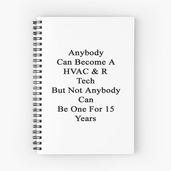 Item preview, Anybody Can Become A HVAC & R Tech But Not Anybody Can Be One For 15 Years designed and sold by supernova23.