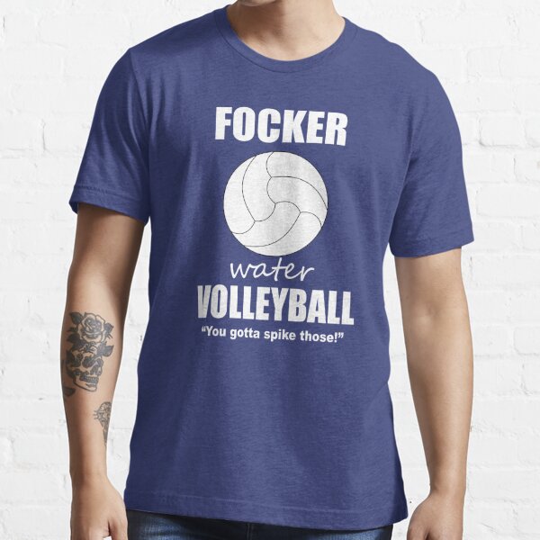 Focker Water Volleyball  Essential T-Shirt