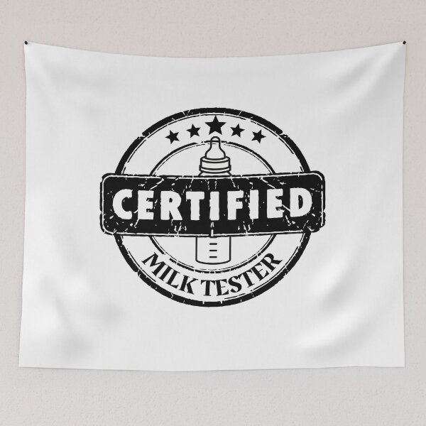 Item preview, Certified Milk Tester Funny designed and sold by Comfy Creations.