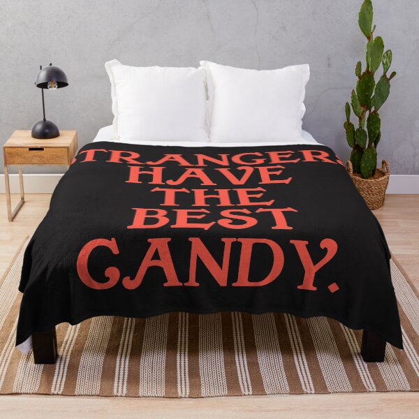 Item preview, Strangers have the best candy designed and sold by Monkey204.