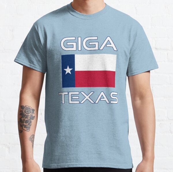 Giga Texas, Austin Texas, Texas Pride, Texas Flag Classic T-Shirt