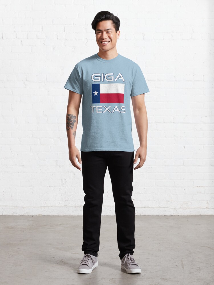 Alternate view of Giga Texas, Austin Texas, Texas Pride, Texas Flag Classic T-Shirt